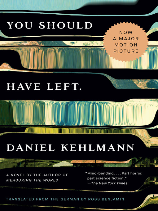 Title details for You Should Have Left by Daniel Kehlmann - Available